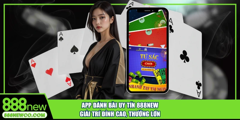 App đánh bài uy tín