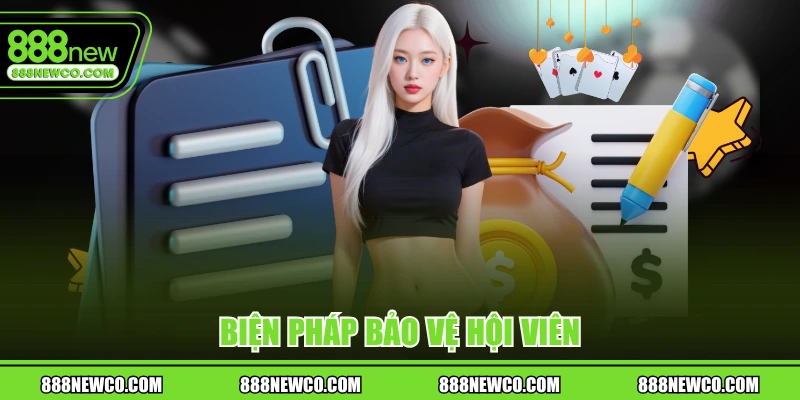 Biện pháp bảo vệ hội viên