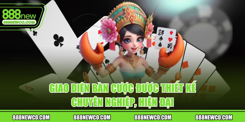 Giao diện bàn cược được thiết kế chuyên nghiệp, hiện đại