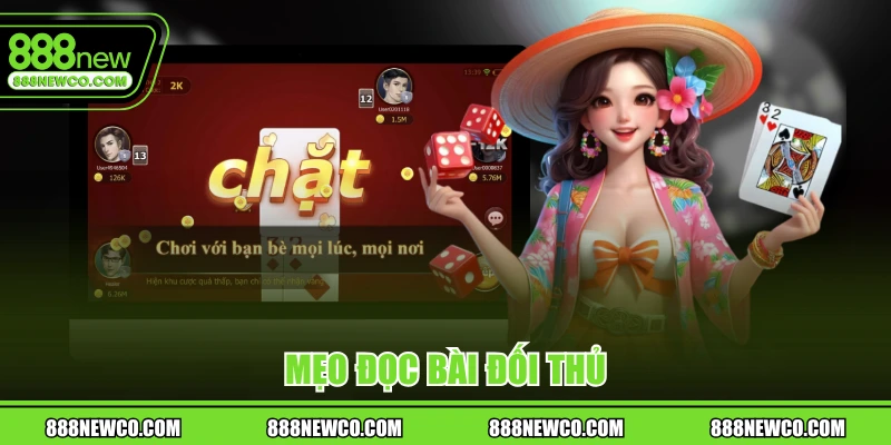 Mẹo đọc bài đối thủ